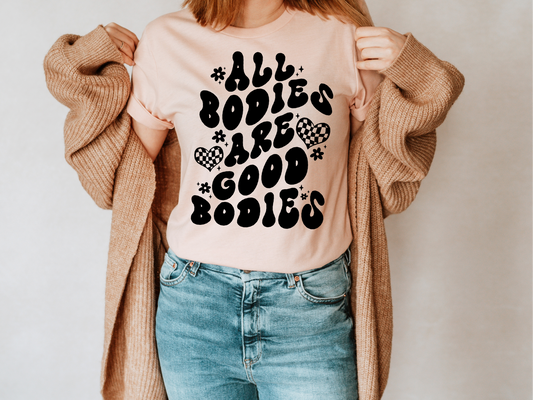 All Bodies are Good Bodies | Tee